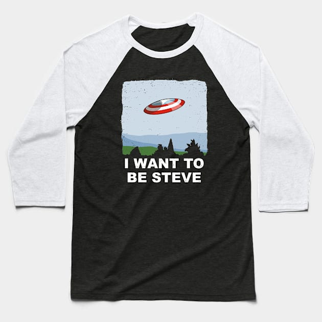 I Want To Be Steve Baseball T-Shirt by adho1982